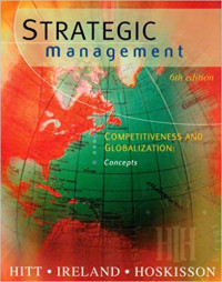 Strategic Management : Competitiveness and Globalization (Concepts and Cases)