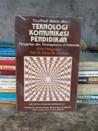 Teknologi Komunikasi Pendidikan : Pengertian dan Penerapannya di Indonesia