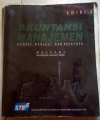 Akuntansi Manajemen : Konsep, Manfaat, dan Rekayasa