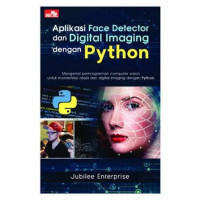 Image of APLIKASI FACE DETECTOR DAN DIGITAL IMAGING DENGAN PYTHON