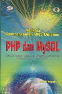 Image of APLIKASI PEMROGRAMAN WEB DINAMIS DENGAN PHP DAN MYSQL