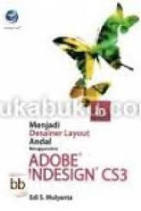 Image of MENJADI DESAINER LAYOUT ANDAL MENGGUNAKAN ADOBE INDESIGN CS3