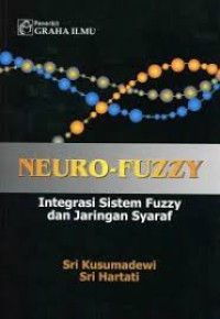 Image of NEURO-FUZZY INTEGRASI SISTEM FUZZY DAN JARINGAN SYARAF