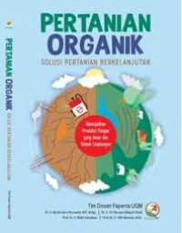 PERTANIAN ORGANIK SOLUSI PERTANIAN BERKELANJUTAN