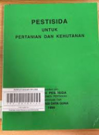 PESTISIDA UNTUK PERTANIAN DAN KEHUTANAN