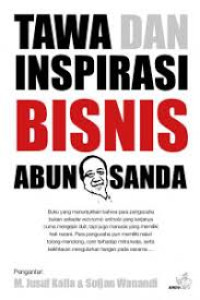 TAWA DAN INSPIRASI BISNIS ABUN SANDA