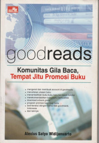 Goodreads : Komunitas Gila Baca, Tempat Jitu Promosi Buku