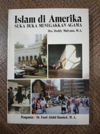 Image of Islam di Amerika : Suka Duka Menegakkan Agama