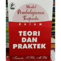 Model Pembelajaran Terpadu dalam Teori dan Praktek