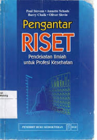 Pengantar Riset : Pendekatan Ilmiah untuk Profesi Kesehatan