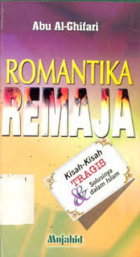 Romantika Remaja: Kisah-Kisah Tragis dan Solusinya dalam Islami