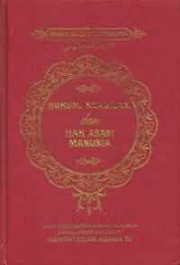 Hukum, Keadilan, dan Hak Asasi Manusia (Tafsir Al-Qur'an Tematik)