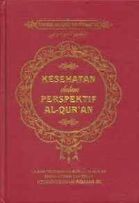 Kesehatan dalam Perspektif Al-Qur'an (Tafsir Al-Qur'an Tematik)