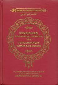 Pendidikan, Pembangunan Karakter, dan Pengembangan Sumber Daya Manusia (Tafsir Al-Qur'an Tematik)